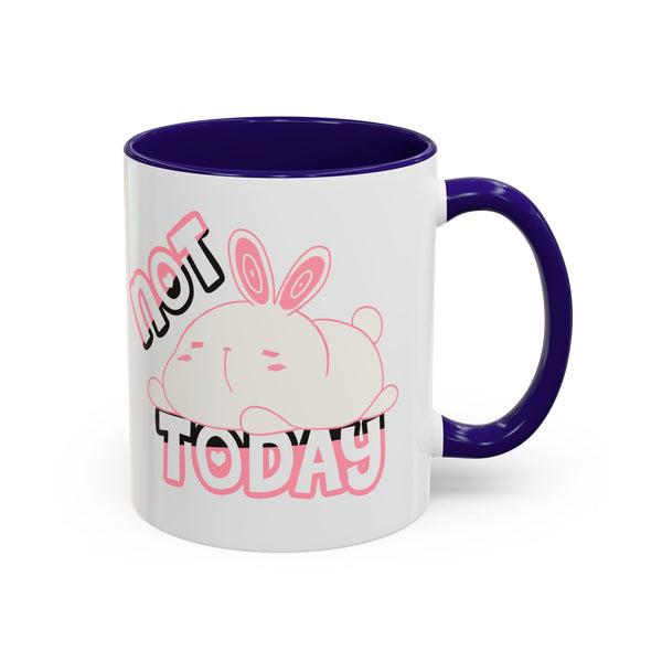 NOT TODAY Inside Colored Mug (11oz, 15oz) [ORIGINAL]