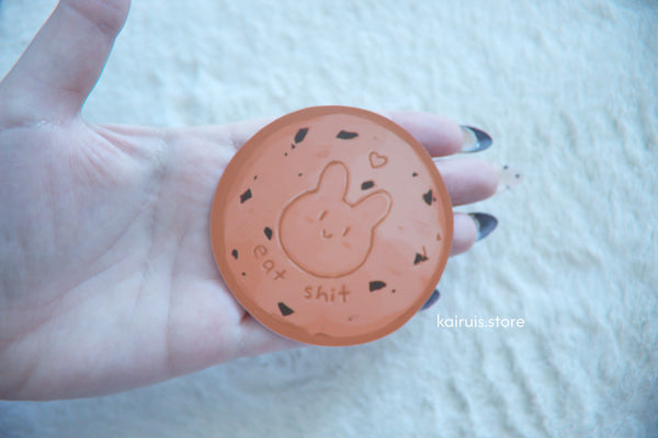 Eat Shit Cookie - 3 Inch Matte Vinyl Sticker
