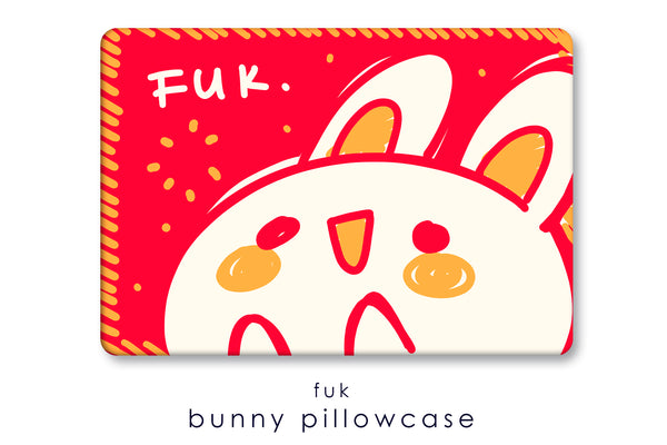fuk Bunny Pillowcase [Original]